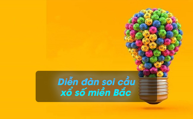 Bật mí các diễn đàn soi cầu xổ số miền Bắc chính xác nhất Bật mí các diễn đàn soi cầu xổ số miền Bắc chính xác nhất